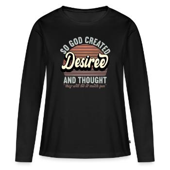 Nom Desiree Cadeau Anniversaire Dire Drôle - T-shirt manches longues Premium bio Femme - noir - Devant - Julia (174cm)