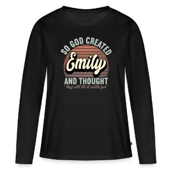 Name Emily Gift Birthday Saying Funny - Women's Premium Organic Long Sleeve Shirt - black - Front - Julia (174cm)