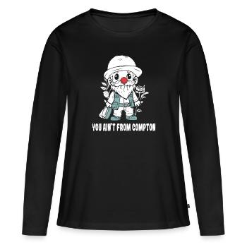 Du stammst nicht aus Compton, ein Gartenzwerg - Frauen Premium Bio Langarmshirt - Schwarz - Vorne - Julia (174cm)