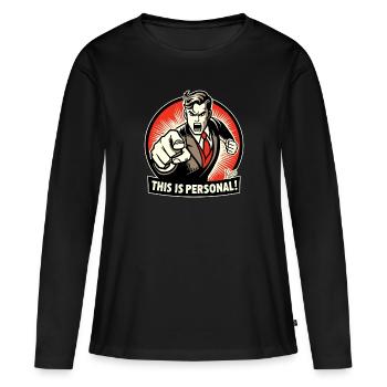That's personal! - Women's Premium Organic Long Sleeve Shirt - black - Front - Julia (174cm)