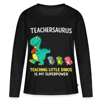 Teachersaurus Lehrer Humor mit kleinen Dinosaurier - Frauen Premium Bio Langarmshirt - Schwarz - Vorne - Julia (174cm)