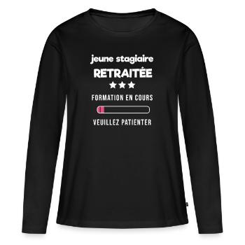 humour retraite femme - T-shirt manches longues Premium bio Femme - noir - Devant - Julia (174cm)