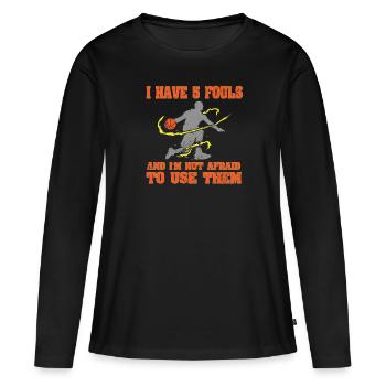 I Have 5 Fouls Funny Basketball Player Saying - Women's Premium Organic Long Sleeve Shirt - black - Front - Julia (174cm)