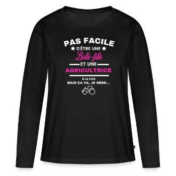 pas facile d'être agricultrice et Belle-fille - T-shirt manches longues Premium bio Femme - noir - Devant - Julia (174cm)