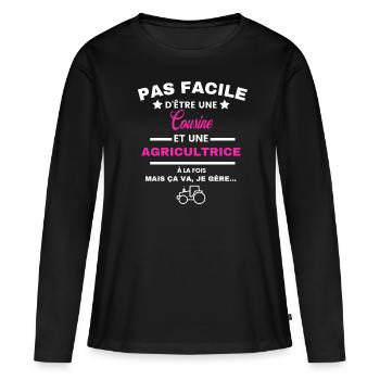 pas facile d'être agricultrice et Cousine - T-shirt manches longues Premium bio Femme - noir - Devant - Julia (174cm)