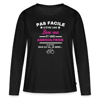 pas facile d'être agricultrice et Demi-sœur - T-shirt manches longues Premium bio Femme - noir - Devant - Julia (174cm)