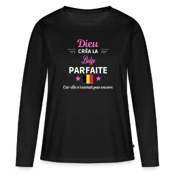 dieu créa la parfaite humour Belge - T-shirt manches longues Premium bio Femme - noir - Devant - Julia (174cm)