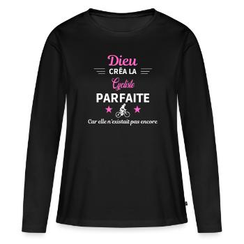 dieu créa la parfaite humour Cycliste - T-shirt manches longues Premium bio Femme - noir - Devant - Julia (174cm)