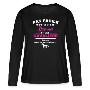 pas facile d'être cavalière et Demi-sœur - T-shirt manches longues Premium bio Femme - noir - Devant - Julia (174cm)