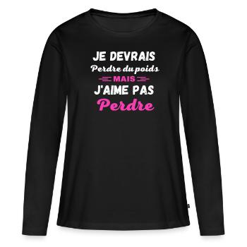 Je devrais perdre du poids, mais j'aime pas perdre - T-shirt manches longues Premium bio Femme - noir - Devant - Julia (174cm)