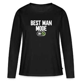 Best man mode on - bachelor party JGA - Women's Premium Organic Long Sleeve Shirt - black - Front - Julia (174cm)