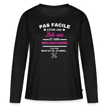 pas facile d'être mécanicienne et Belle-sœur - T-shirt manches longues Premium bio Femme - noir - Devant - Julia (174cm)