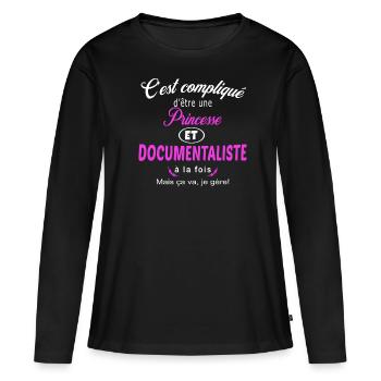 c'est compliqué princesse et documentaliste - T-shirt manches longues Premium bio Femme - noir - Devant - Julia (174cm)