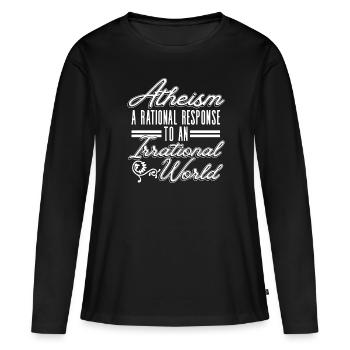 Atheism - a rational response to a - Women's Premium Organic Long Sleeve Shirt - black - Front - Julia (174cm)