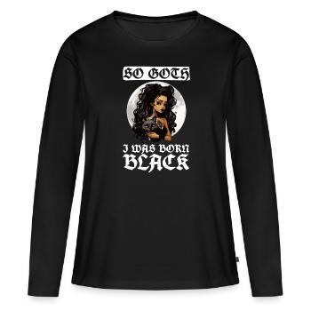 Si gothique, que je suis né noir - gothique - T-shirt manches longues Premium bio Femme - noir - Devant - Julia (174cm)