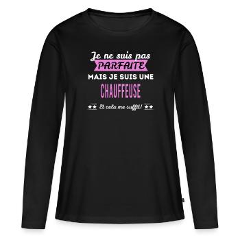 Je ne suis pas parfaite chauffeuse - T-shirt manches longues Premium bio Femme - noir - Devant - Julia (174cm)