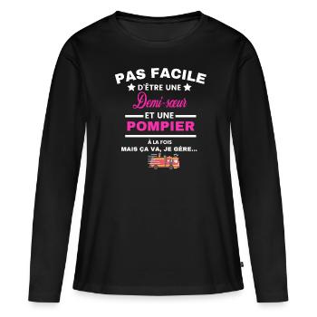 pas facile d'être sapeur POMPIER et Demi-sœur - T-shirt manches longues Premium bio Femme - noir - Devant - Julia (174cm)