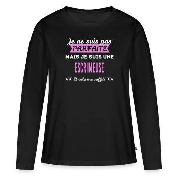 Je ne suis pas parfaite escrimeuse - T-shirt manches longues Premium bio Femme - noir - Devant - Julia (174cm)
