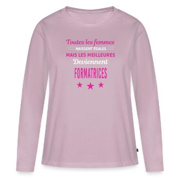 femmes naissent les meilleurs formatrices - T-shirt manches longues Premium bio Femme - rose poudré - Devant - Julia (174cm)
