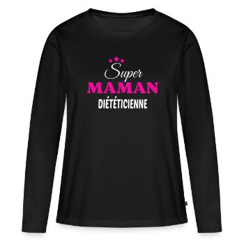 Super maman diététicienne citation - T-shirt manches longues Premium bio Femme - noir - Devant - Julia (174cm)