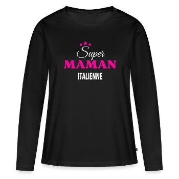 Super maman Italienne citation - T-shirt manches longues Premium bio Femme - noir - Devant - Julia (174cm)