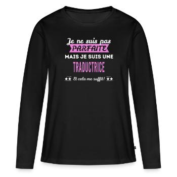 Je ne suis pas parfaite traductrice - T-shirt manches longues Premium bio Femme - noir - Devant - Julia (174cm)