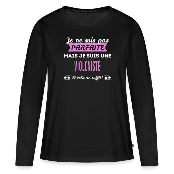 Je ne suis pas parfaite violoniste - T-shirt manches longues Premium bio Femme - noir - Devant - Julia (174cm)