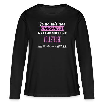 Je ne suis pas parfaite volleyeuse - T-shirt manches longues Premium bio Femme - noir - Devant - Julia (174cm)