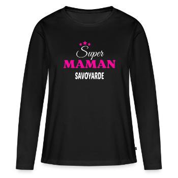 Super maman Savoyarde citation - T-shirt manches longues Premium bio Femme - noir - Devant - Julia (174cm)