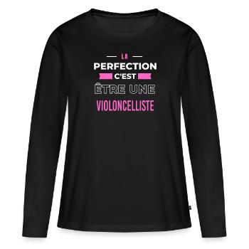 La perfection, c'est être une violoncelliste - T-shirt manches longues Premium bio Femme - noir - Devant - Julia (174cm)