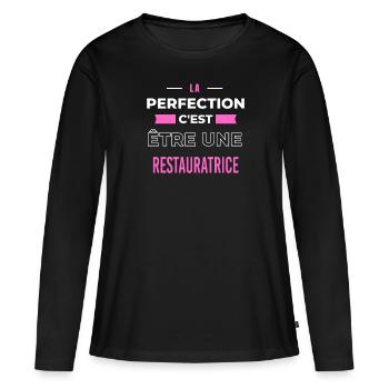 La perfection, c'est être une restauratrice - T-shirt manches longues Premium bio Femme - noir - Devant - Julia (174cm)
