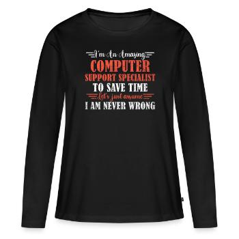 Awesome Computer Support Specialist - Women's Premium Organic Long Sleeve Shirt - black - Front - Julia (174cm)