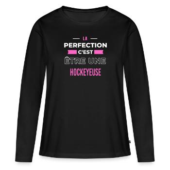 La perfection, c'est être une hockeyeuse - T-shirt manches longues Premium bio Femme - noir - Devant - Julia (174cm)