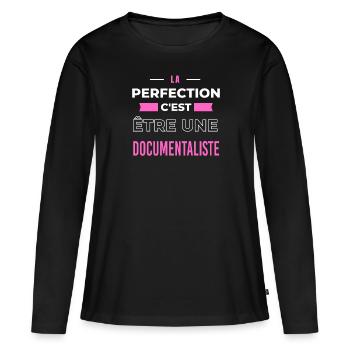 La perfection, c'est être une documentaliste - T-shirt manches longues Premium bio Femme - noir - Devant - Julia (174cm)