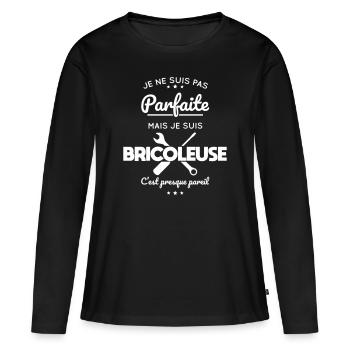 Je ne suis pas parfaite mais je suis bricoleuse - T-shirt manches longues Premium bio Femme - noir - Devant - Julia (174cm)