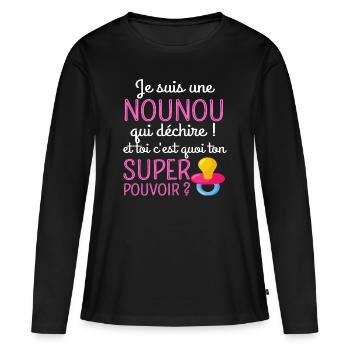 T shirt nounou qui déchire cadeau nourrice - T-shirt manches longues Premium bio Femme - noir - Devant - Julia (174cm)