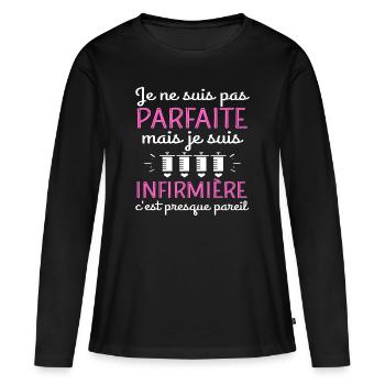 Infirmière pas parfaite humour infirmière cadeau. - T-shirt manches longues Premium bio Femme - noir - Devant - Julia (174cm)