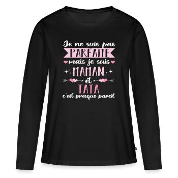 maman et tata humour je ne suis pas parfaite - T-shirt manches longues Premium bio Femme - noir - Devant - Julia (174cm)