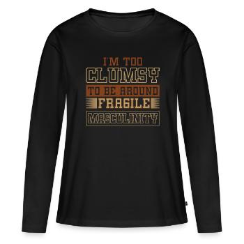 Clumsy To Fragile Masculinity - Women's Premium Organic Long Sleeve Shirt - black - Front - Julia (174cm)