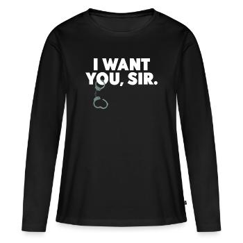 BDSM Sub Geschenk SM Outfit Bondage I WANT YOU SIR - Frauen Premium Bio Langarmshirt - Schwarz - Vorne - Julia (174cm)
