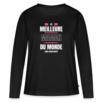 La meilleure maman du monde sans aucun doute - T-shirt manches longues Premium bio Femme - noir - Devant - Julia (174cm)