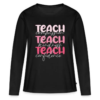 Enseignant-Enseigner la compassion, la gentillesse et la confiance - T-shirt manches longues Premium bio Femme - noir - Devant - Julia (174cm)