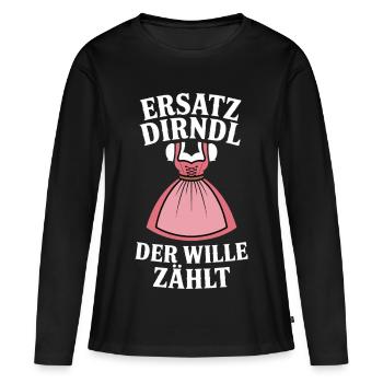 Bayern Volksfest Ersatz Dirndl Spruch - Women's Premium Organic Long Sleeve Shirt - black - Front - Julia (174cm)