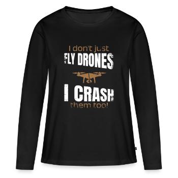 I dont just fly drones I crash them too - Frauen Premium Bio Langarmshirt - Schwarz - Vorne - Julia (174cm)