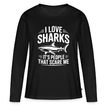 I Love Sharks It's People That Scare Me - Women's Premium Organic Long Sleeve Shirt - black - Front - Julia (174cm)