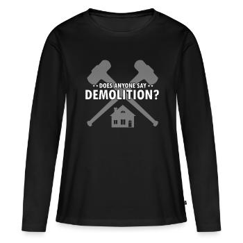Démolition et rénovation de maisons - T-shirt manches longues Premium bio Femme - noir - Devant - Julia (174cm)