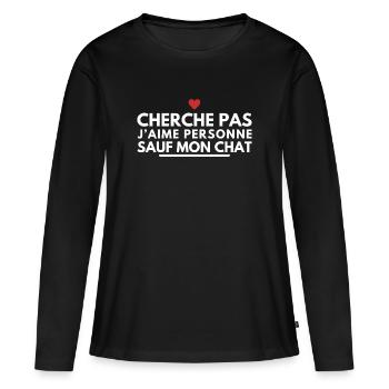 Cherche pas j’aime personne sauf mon chat - T-shirt manches longues Premium bio Femme - noir - Devant - Julia (174cm)