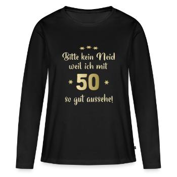 Bitte nur kein Neid 50 - Frauen Premium Bio Langarmshirt - Schwarz - Vorne - Julia (174cm)