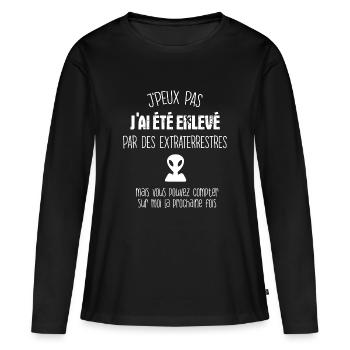 j'peux pas j'ai été enlevé par des martiens cadeau - T-shirt manches longues Premium bio Femme - noir - Devant - Julia (174cm)