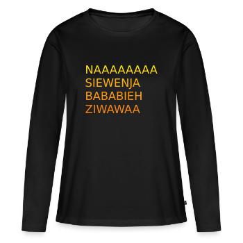 Naaaasiewenja-bababieh-ziwawaa - T-shirt manches longues Premium bio Femme - noir - Devant - Julia (174cm)